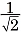 1-over-sqrt-2